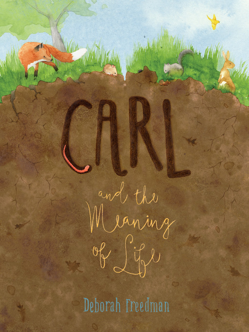 Titeldetails für Carl and the Meaning of Life nach Deborah Freedman - Warteliste